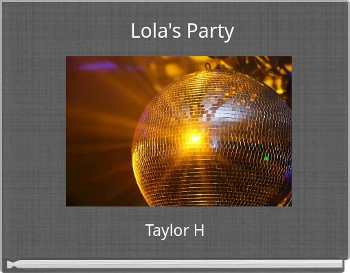 Lola's Party