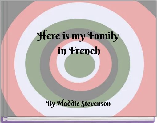 Here is my Family in French