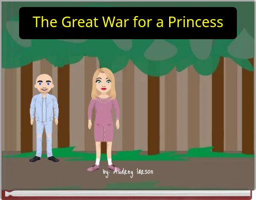 Front cover of 'The Great War for a Princess' 