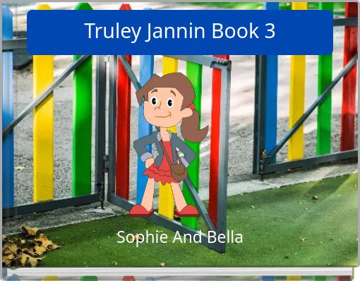Truley Jannin Book 3