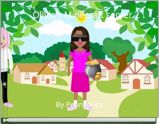 Olivia's Minecraft server 2