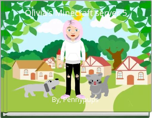 Olivia's Minecraft server 5