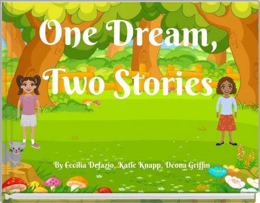 One Dream, Two Stories