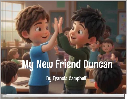 My New Friend Duncan