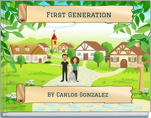 Front cover of 'First Generation by Carlos Gonzalez' 