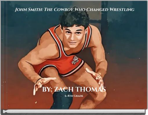 John Smith: The Cowboy Who Changed Wrestling