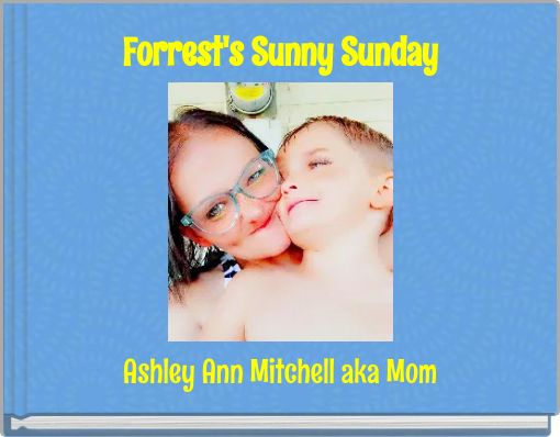 Forrest's Sunny Sunday