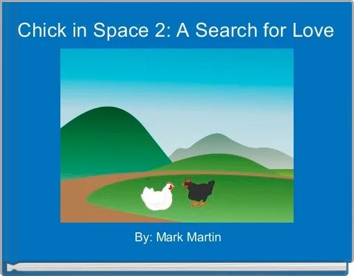 Chick in Space 2: A Search for Love