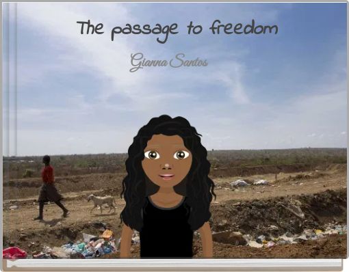 The passage to freedom