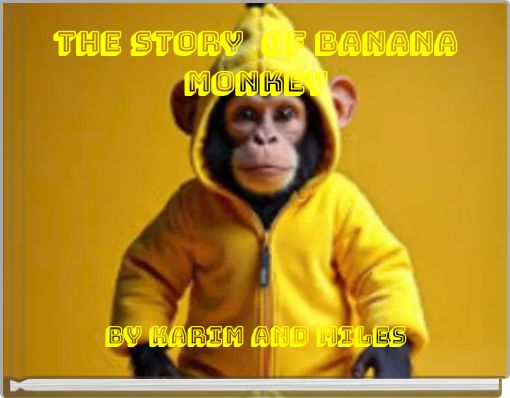 the story of banana monkey