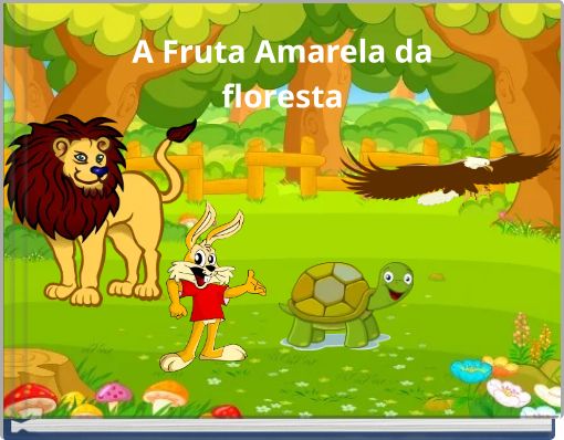 A Fruta Amarela da floresta