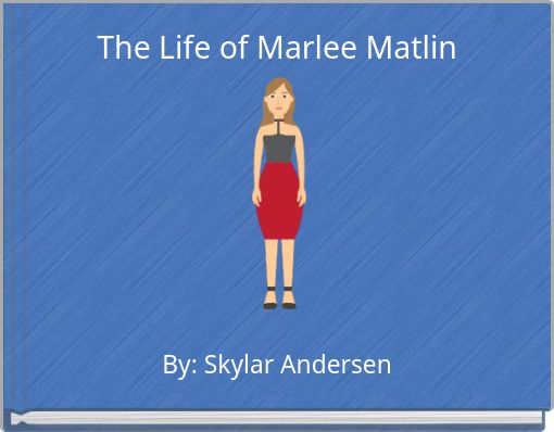 The Life of Marlee Matlin
