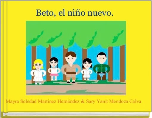Beto, el ni&ntilde;o nuevo. 