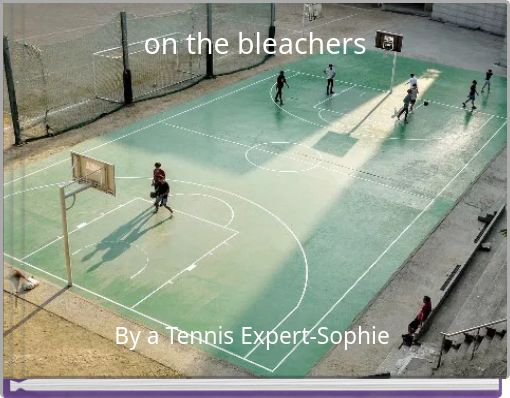 on the bleachers