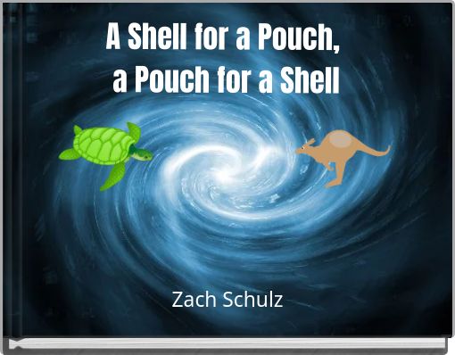 A Shell for a Pouch, a Pouch for a Shell