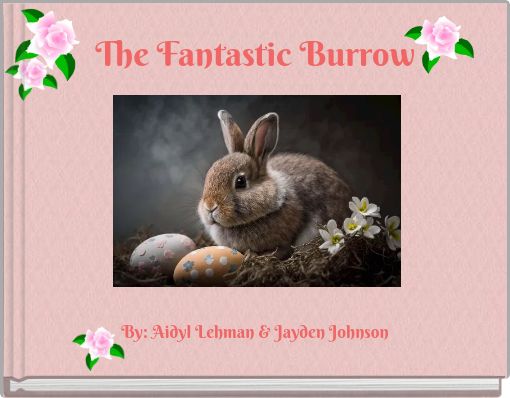 The Fantastic Burrow