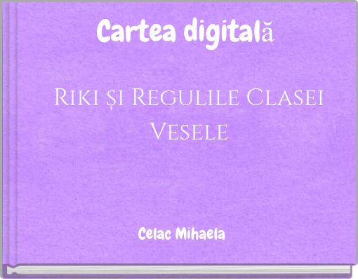 Cartea digitală Riki și Regulile Clasei Vesele