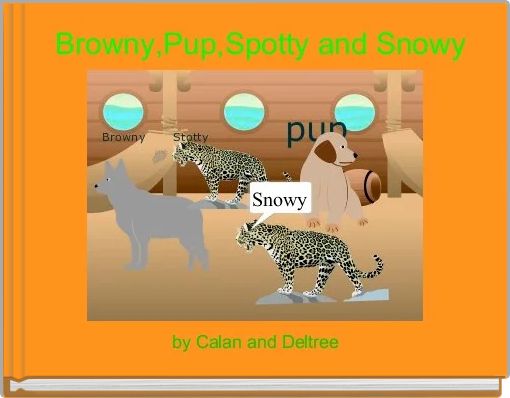  Browny,Pup,Spotty and Snowy
