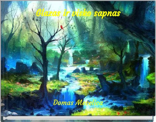 Glazas ir visko sapnas