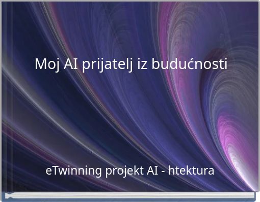 Moj AI prijatelj iz budućnosti