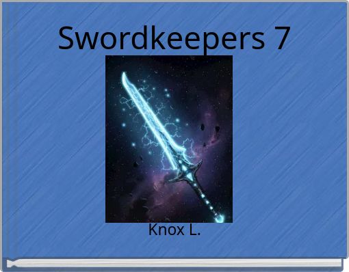 Swordkeepers 7