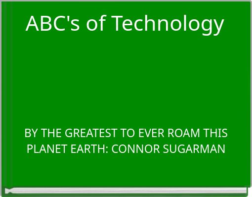 ABC's of Technology