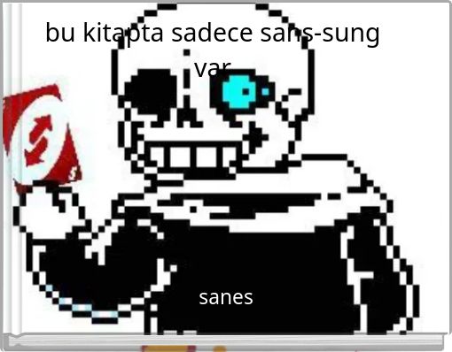 bu kitapta sadece sans-sung var