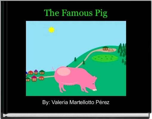 The Famous Pig