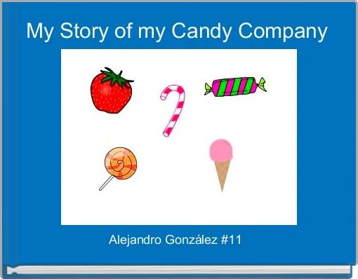 My Story of my Candy Company