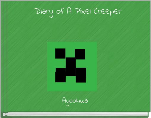 Front cover of 'Diary of A Pixel Creeper' 