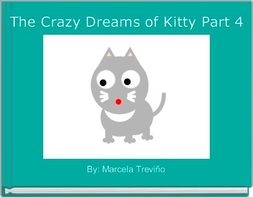 Front cover of 'The Crazy Dreams of Kitty Part 4' 