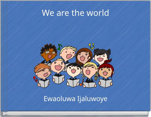 We are the world