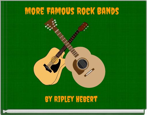 More Famous Rock Bands