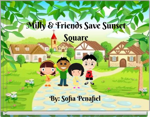 Milly & Friends Save Sunset Square
