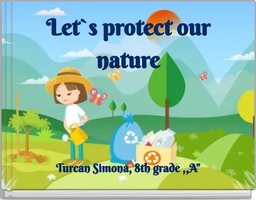 Let`s protect our nature
