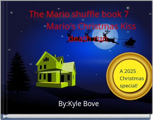 The Mario shuffle book 7 Mario's Christmas Kiss death run