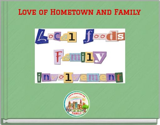 Love of Hometown and Family
