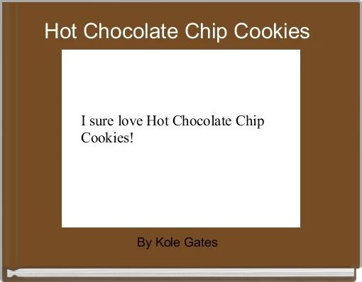 Front cover of 'Hot Chocolate Chip Cookies ' 