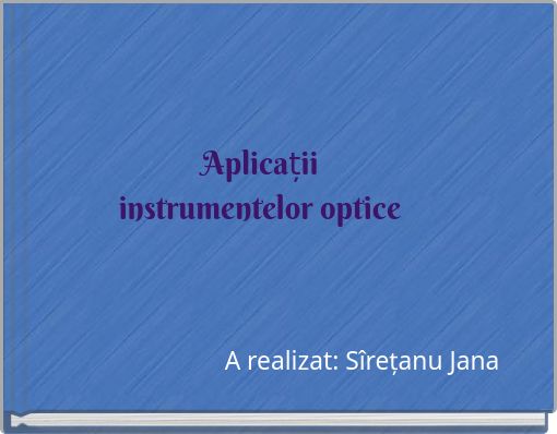 Aplicații instrumentelor optice