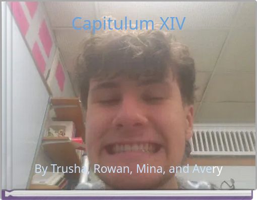 Capitulum XIV