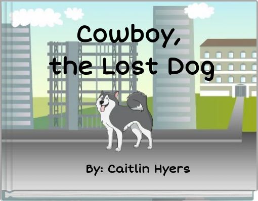 Cowboy, the Lost Dog