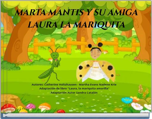 MARTA MANTIS Y SU AMIGA LAURA LA MARIQUITA