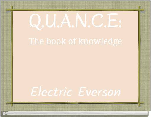 Q.U.A.N.C.E: The book of knowledge
