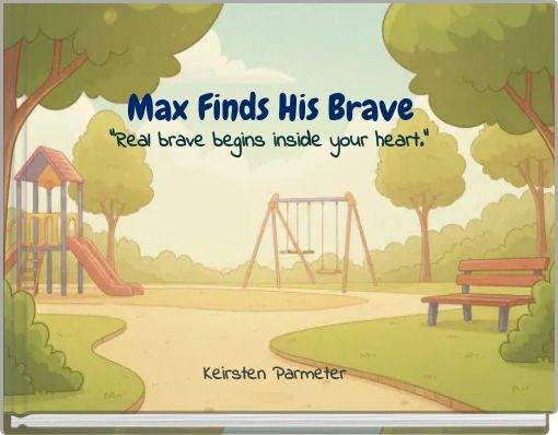 Max Finds His Brave