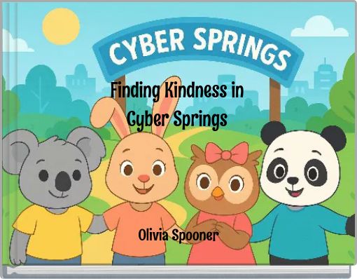 Finding Kindness in Cyber Springs