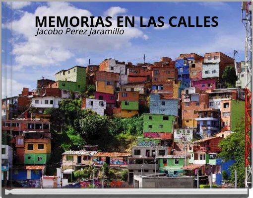 MEMORIAS EN LAS CALLES