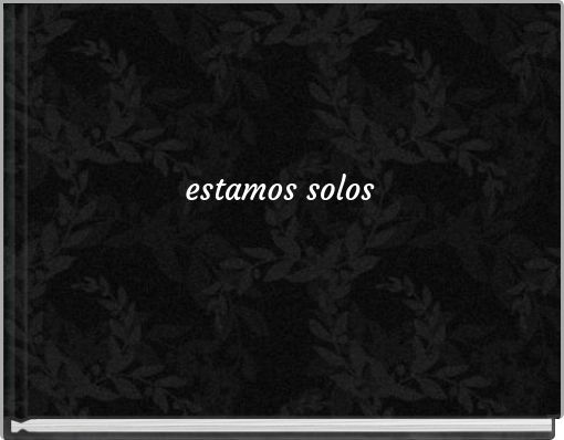 Front cover of 'estamos solos' 