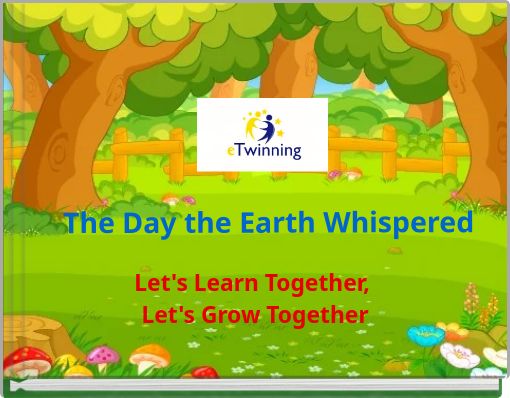 The Day the Earth Whispered