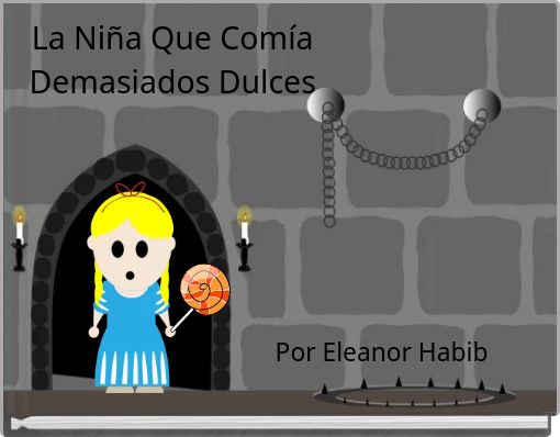 La Niña Que Comía Demasiados Dulces