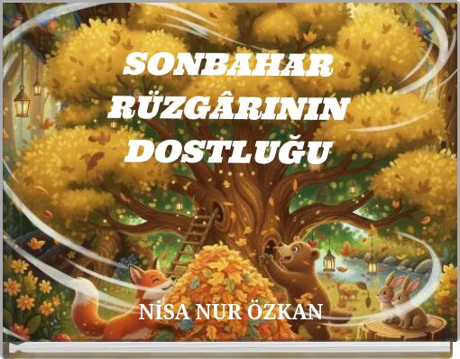 SONBAHAR RÜZGÂRININ DOSTLUĞU
